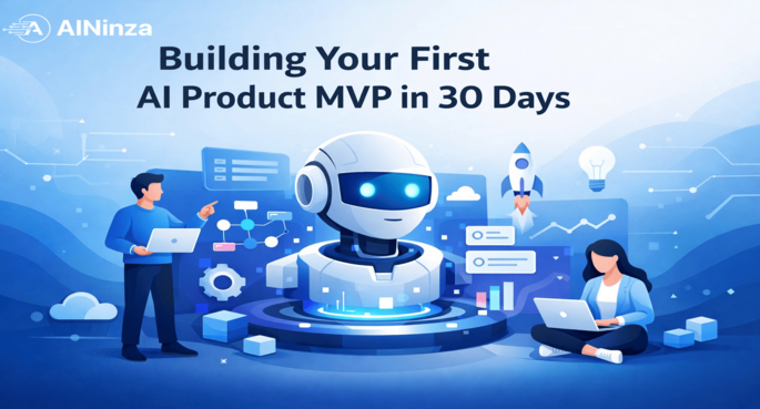 Building Your First AI Product MVP in 30 Days