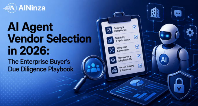 AI Agent Vendor Selection in 2026: The Enterprise Buyer’s Due Diligence Playbook